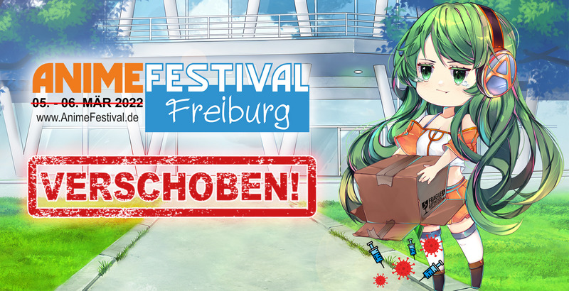 Anime Festival Freiburg - 2022 - Postponed